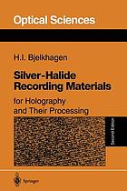 Silver halide recording materials for holography and their processing