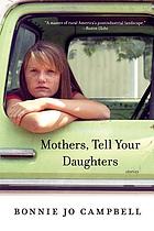 Mothers, tell your daughters : stories