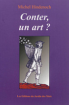 Conter, un art? : propos sur l'art du conteur, 1990-1995
