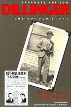 Dillinger : the untold story