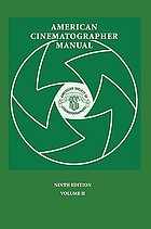 American Cinematographer Manual Ebook 2007 Worldcat Org