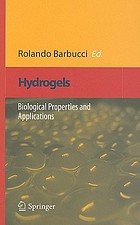Hydrogels Biological Properties and Applications