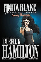 Guilty pleasures/Anita Blake : vampire hunter. Vol. 2. Guilty pleasures