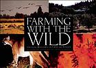 Farming with the wild : a new vision for conservation-based agriculture
