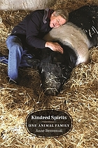 Kindred Spirits : One Animal Family.