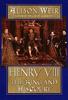 Henry VIII : the king and his court