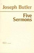 Five sermons preached at the Rolls Chapel and a dissertation upon the nature of virtue