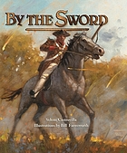 By the sword : a young man meets war