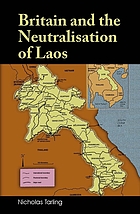 Britain and the neutralisation of Laos