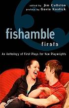 Fishamble firsts : an anthology of first plays by new playwrights