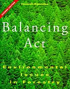 Balancing act : environmental issues in forestry