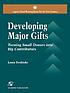Developing major gifts : turning small donors... by  Laura Fredricks 
