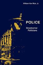 Police : streetcorner politicians