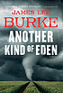 Another kind of Eden by James Lee Burke