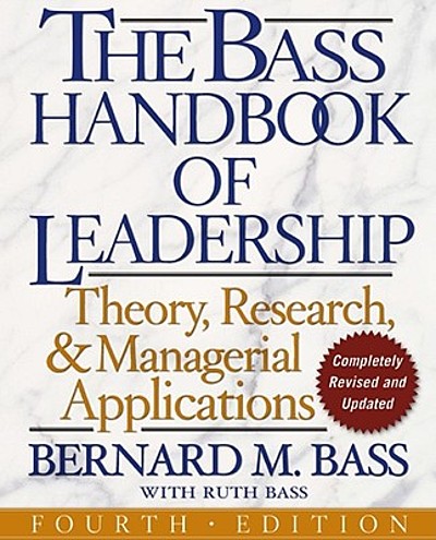 The Bass Handbook of Leadership : Theory, Research, and Managerial ...