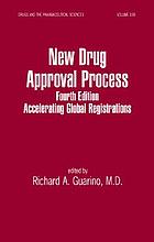 New drug approval process : accelerating global registrations