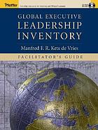 Global executive leadership inventory. Facilitator's guide