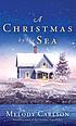 A Christmas by the sea by  Melody Carlson 