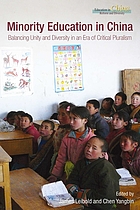 Minority education in China : balancing unity and diversity in an era of critical pluralism