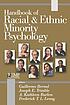 Handbook of racial & ethnic minority psychology by Guillermo Bernal