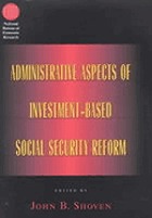 Administrative Aspects of Investment-based Social Security Reform.