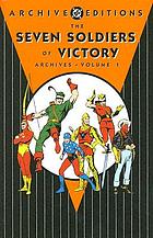 The Seven Soldiers of Victory archives. Volume 1