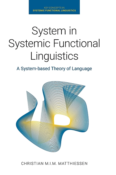 System in systemic functional linguistics : a system-based theory of ...