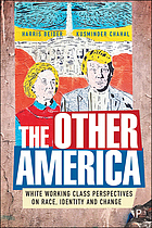 The other America : white working class perspectives on race,identity and change