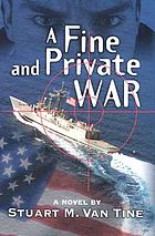 A fine and private war : a novel
