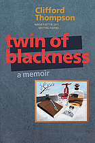 Twin of blackness : a memoir