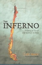 The inferno : a story of terror and survival in Chile