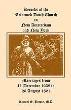 Records of the Reformed Dutch Church in New Amsterdam and New York ...