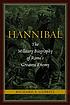 Hannibal : the military biography of Rome's greatest... by  Richard A Gabriel 