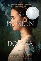 The passion of Dolssa : a novel