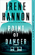 Point of danger by  Irene Hannon 
