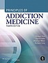 Principles of addiction medicine by Richard Ries