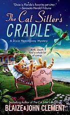 The cat sitter's cradle : a dixie hemingway mystery