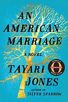 An American Marriage : a Novel.