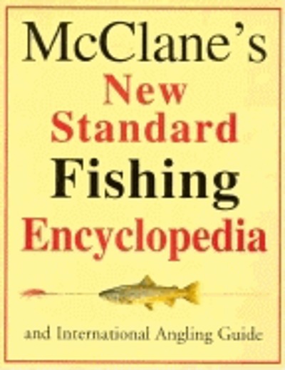 Mcclane's New Standard Fishing Encyclopedia Illustrations Maps 1974 
