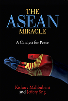 The ASEAN miracle a catalyst for peace