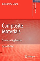 Composite materials : science and applications ; [in celebration of the 20th anniversary of the composite materials research laboratory, University at Buffalo, State University of New York]