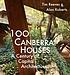 100 Canberra houses : a century of capital architecture by  Tim Reeves 