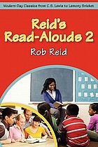 Reid's read-alouds 2 : modern-day classics from C.S. Lewis to Lemony Snicket