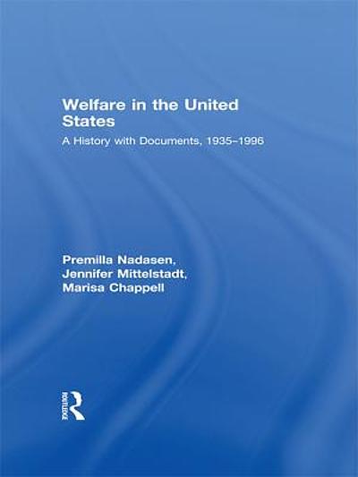 welfare-in-the-united-states-a-history-with-documents-1935-1996