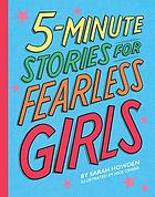 5-minute stories for fearless girls