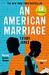 An American Marriage : WINNER OF THE WOMEN'S PRIZE... 作者： Tayari Jones