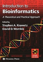Introduction to bioinformatics : a theoretical and practical approach