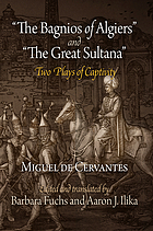 The bagnios of Algiers ; and, the great Sultana : two plays of captivity
