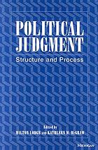 Political Judgement structure and process