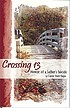 Crossing 13 : memoir of a father's suicide by  Carrie Stark Hugus 
